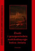 Znaki i przepowiednie nadchodzącego końca świata - ebook