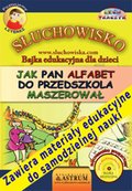 Jak Pan Alfabet do przedszkola maszerował - audiobook