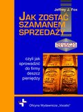 Jak zostać szamanem sprzedaży - ebook