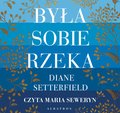 Była sobie rzeka - audiobook