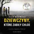 Dziewczyny, które zabiły Chloe - audiobook