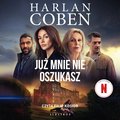 Już mnie nie oszukasz - audiobook