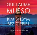 Kim byłbym bez Ciebie? - audiobook