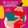 Tak się rodzą bohaterki - audiobook