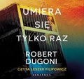 Umiera się tylko raz - audiobook