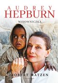 Audrey Hepburn. Wojowniczka - ebook