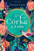 Córka z Kuby. Utracone córki. Tom 2 - ebook