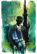 Ostatnia misja Gwendy - ebook