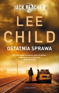 Jack Reacher. Ostatnia sprawa - ebook