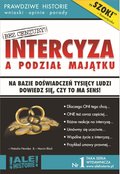 Intercyza a podział majątku. Prawdziwe historie, wnioski, opinie, porady... - ebook