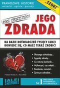 Jego zdrada. Prawdziwe historie, wnioski, opinie, porady... - ebook