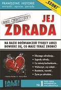 Jej zdrada. Prawdziwe historie, wnioski, opinie, porady... - ebook