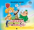 Cukierku, Ty łobuzie! - audiobook