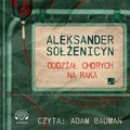 Oddział chorych na raka - audiobook