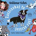 Zaszczekaj to jeszcze raz! - audiobook