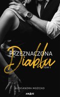 Przeznaczona diabłu. Tom 1 - ebook