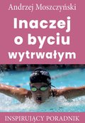 Inaczej o byciu wytrwałym - ebook