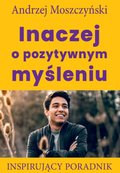 Inaczej o pozytywnym myśleniu - ebook