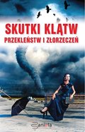 Skutki klątw przekleństw i złorzeczeń - ebook