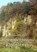 Bieszczady z historią i legendą w tle - ebook