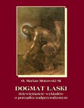 Dogmat Łaski. Dziewiętnaście wykładów o porządku nadprzyrodzonym - ebook