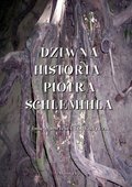 Dziwna historia Piotra Schlemichla i inne opowieści fantastyczne - ebook