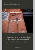 Goworek herbu Rawicz, wojewoda sandomirski powieść z widoku we śnie - ebook