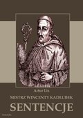 Mistrz Wincenty Kadłubek. Sentencje - ebook