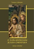 O naśladowaniu Jezusa Chrystusa. Ksiąg czworo. - ebook