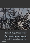 O Słowiańszczyźnie przed chrześcijaństwem - ebook