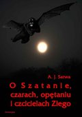 O Szatanie, czarach, opętaniu i czcicielach Złego - ebook