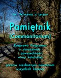 Pamiętnik (Commonitorium). Rozprawa Pielgrzyma o starożytności i powszechności wiary katolickiej przeciw niezbożnym nowościom wszystkich kacerzy - ebook