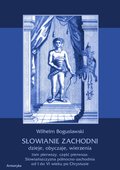 Słowianie Zachodni dzieje, obyczaje, wierzenia. Tom pierwszy. Część pierwsza: Słowiańszczyzna północno-zachodnia od I do VI wieku po Chr. - ebook