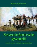 Szwoleżerowie gwardii - ebook