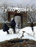 Tylko grajek - ebook