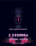 Z dziennika starego dziada. Opowieść tragiczna - ebook