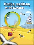 Bańką mydlaną w nieznane - ebook