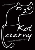 Kot czarny. Literatura dla odważnych - ebook