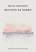 Wszystko na darmo - ebook