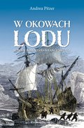 W okowach lodu. Willem Barents na krańcu świata - ebook