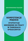 Kompetencje miękkie - dyspozycje niezbędne do pracy w zawodach społecznych - ebook