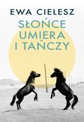 Słońce umiera i tańczy - ebook