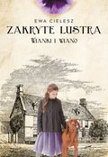 Zakryte lustra. Tom 2. Wianki i wiano - ebook