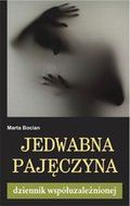 Jedwabna pajęczyna. Dziennik współuzależnionej - ebook