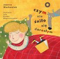 O czym nie śniło się dorosłym - ebook