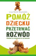 Pomóż dziecku przetrwać rozwód - ebook