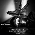 Przeszedłem po swoim trupie - audiobook