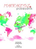 Marrakesz. Przewodnik - ebook