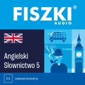 FISZKI audio - angielski - Słownictwo 5 - audiobook