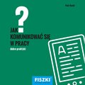 Jak komunikować się w pracy? - ebook